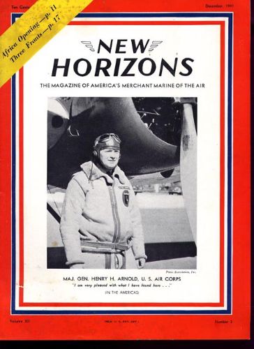 1941, December  New Horizons in-flight magazine with Military hero General Hap Arnold on the cover.